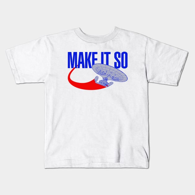 Make It So Kids T-Shirt by PopCultureShirts